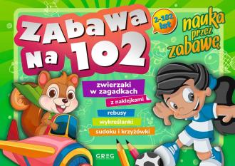 Zabawa na 102 - nauka przez zabawę - okładka książki