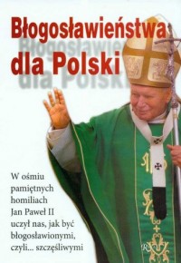 Błogosławieństwa dla Polski - okładka książki