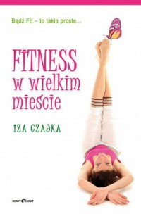 Fitness w wielkim mieście - okładka książki