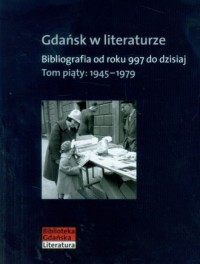 Gdańsk w literaturze. Bibliografia - okładka książki