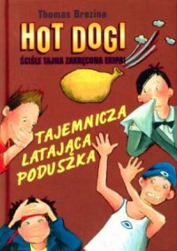 Hot Dogi. Ściśle zakręcona ekipa - okładka książki