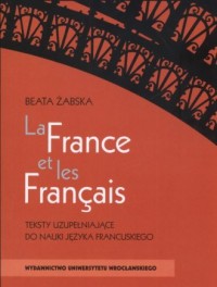 La France et les Francais. Teksty - okładka książki
