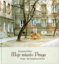 Moje miasto. Praga (wersja pol./ang.) - okładka książki