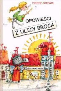 Opowieści z ulicy Broca - okładka książki
