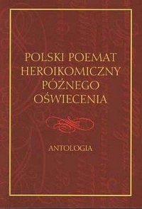 Polski poemat heroikomiczny późnego - okładka książki
