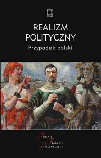 Realizm polityczny. Przypadek polski. - okładka książki