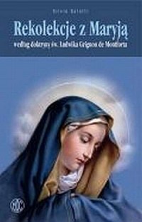 Rekolekcje z Maryją według doktryny - okładka książki
