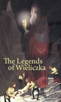 The legends of Wieliczka - okładka książki