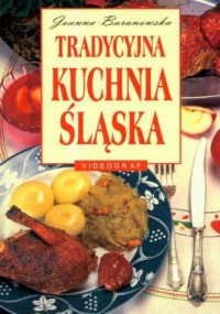 Tradycyjna kuchnia śląska - okładka książki
