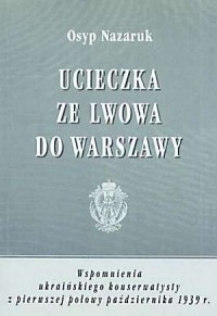 Ucieczka ze Lwowa do Warszawy - okładka książki