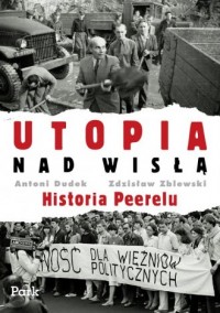 Utopia nad Wisłą. Historia Peerelu - okładka książki
