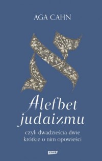 Alefbet judaizmu, czyli dwadzieścia - okładka książki