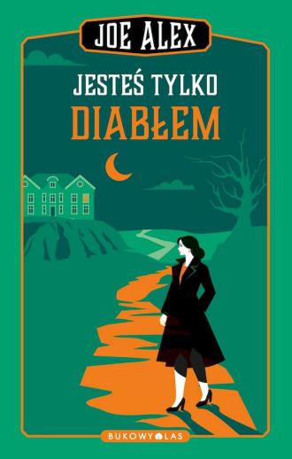 Jesteś tylko diabłem - okładka książki