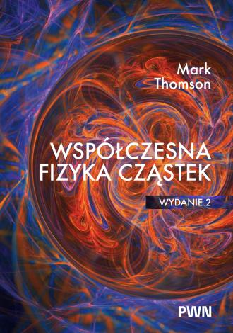 Współczesna fizyka cząstek - okładka książki