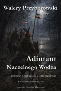 Adiutant Naczelnego Wodza - okładka książki
