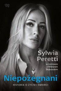 Niepożegnani. Historia o życiu - okładka książki