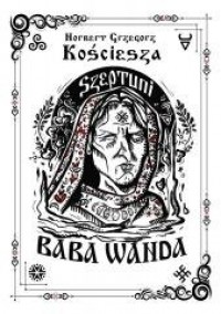 Szeptuni. Baba Wanda cz. 1 - okładka książki