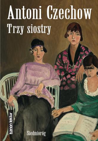 Trzy siostry. Kanon literatury - okładka książki