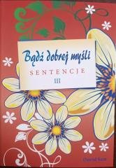 Bądź dobrej myśli - sentencje cz. - okładka książki