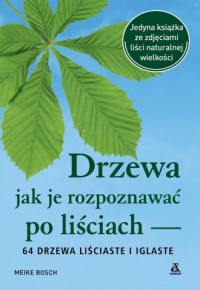 okładka książki - Drzewa. Jak je rozpoznawać po liściach