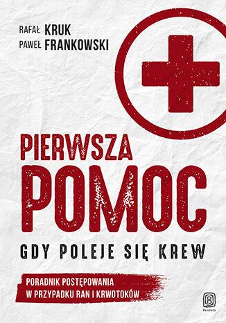 Pierwsza pomoc. Gdy poleje się - okładka książki