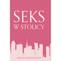 Seks w stolicy - okładka książki