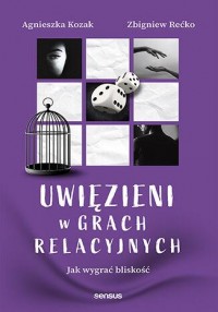 Uwięzieni w grach relacyjnych. - okładka książki