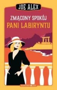 Zmącony spokój Pani Labiryntu - okładka książki