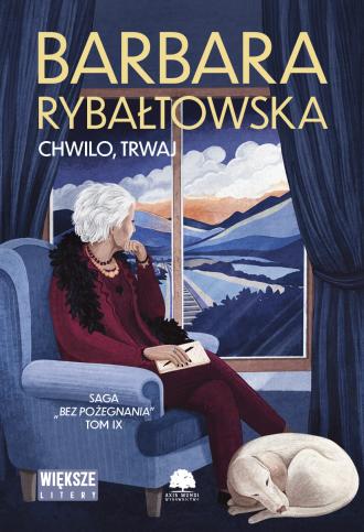 Chwilo trwaj. Saga bez pożegnania. - okładka książki