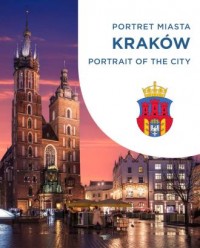 okładka książki - Kraków. Portret miasta. Portrait - Magda Popek