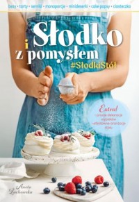 okładka książki - Słodko i z pomysłem