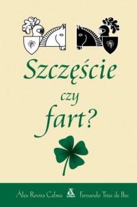 okładka książki - Szczęście czy fart? - Fernando Trías De Bes