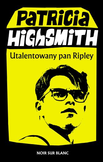Utalentowany pan Ripley. Tom Ripley. - okładka książki