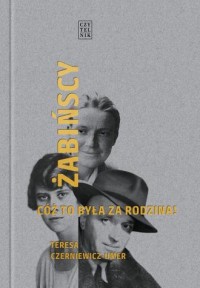 okładka książki - Żabińscy. Cóż to była za rodzina!