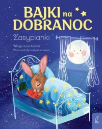 okładka książki - Bajki na dobranoc. Zasypianki - Małgorzata Korbiel