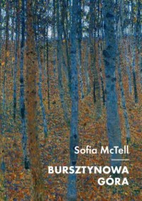 okładka książki - Bursztynowa Góra - Sofia McTell