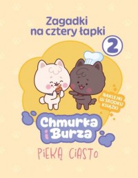 okładka książki - Chmurka i Burza pieką ciasto. - Wydawnictwo Agora dla dzieci