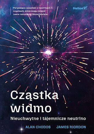 Cząstka-widmo. Nieuchwytne i tajemnicze - okładka książki