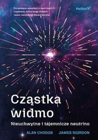 Cząstka-widmo. Nieuchwytne i tajemnicze - okładka książki