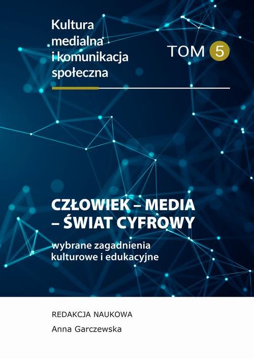 Człowiek – Media – Świat cyfrowy. - okłakda ebooka