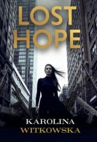 okładka książki - Lost hope - Karolina Witkowska