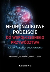 okładka książki - Neuronaukowe podejście do współczesnego - Anna Wziątek-Staśko