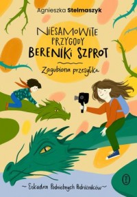 okładka książki - Niesamowite przygody Bereniki Szprot. Zagubiona przesyłka
