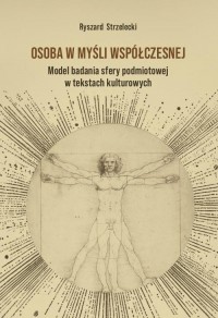 okłakda ebooka - Osoba w myśli współczesnej. Model badania sfery podmiotowej w tekstach kulturowych