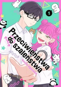 okładka książki - Przeciwieństwa do szaleństwa. - Kocha Agasawa