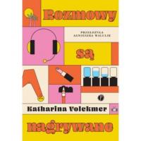 okładka książki - Rozmowy są nagrywane - Katharina Volckmer