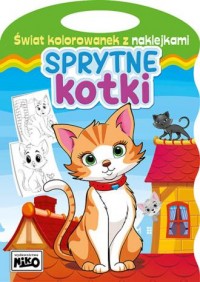 okładka książki - Sprytne kotki. Świat kolorowanek - Artur Rajch