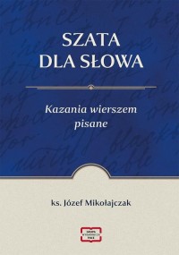 okłakda ebooka - SZATA DLA SŁOWA Kazania wierszem pisane