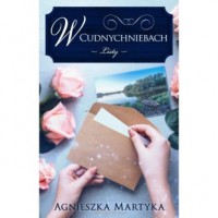 okładka książki - W Cudnychniebach. Listy - Agnieszka Martyka