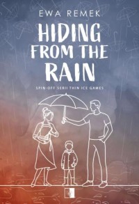 Hiding from the Rain. Spin-off - okładka książki